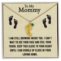 Load image into Gallery viewer, Mama I am Still Growing Inside You Custom Baby Feet Necklace with Birthstone
