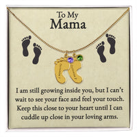 Load image into Gallery viewer, Mama I&#39;m Still Growing Inside You Custom Baby Feet Necklace with Birthstone 2
