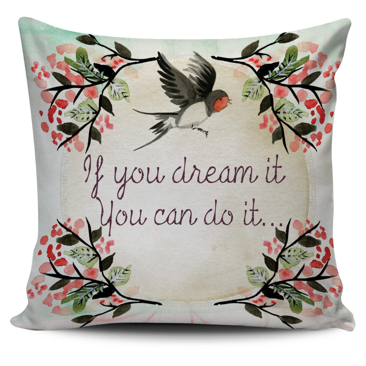 Dream It Pillow Cover