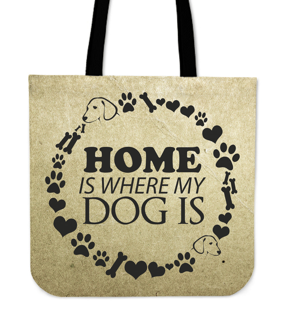 Home Is Where My Dog Is Tote Bag