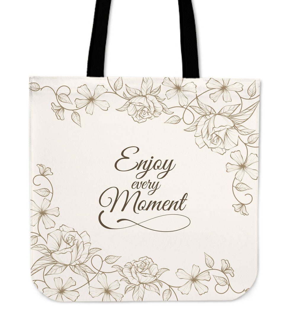 Enjoy Every Moment Tote Bag