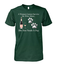 Load image into Gallery viewer, Woman Can&#39;t Survive On Wine Alone She Also Needs A Dog Shirt (White Text)
