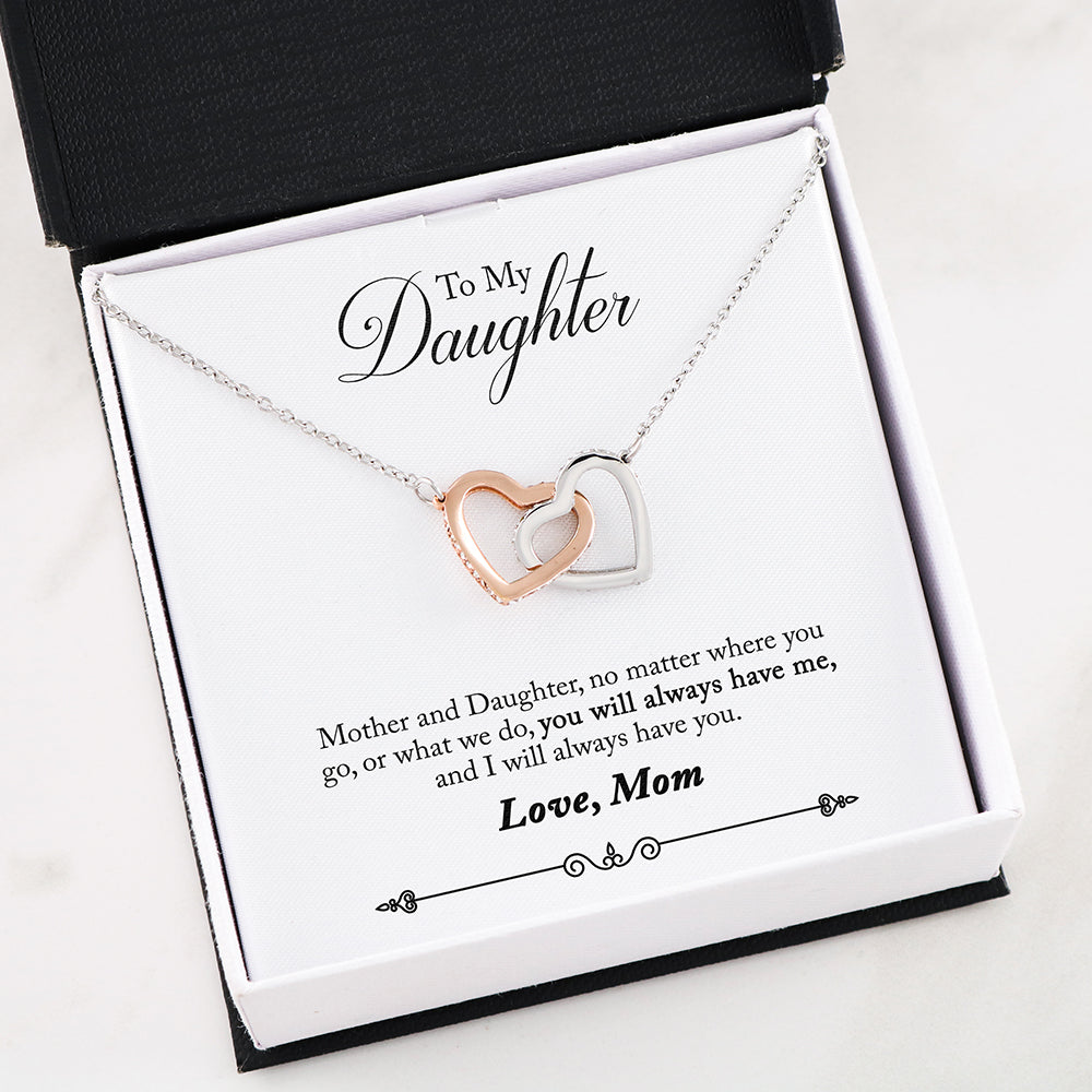 Daughter You Will Always Have Me Mom Interlocking Heart Necklace
