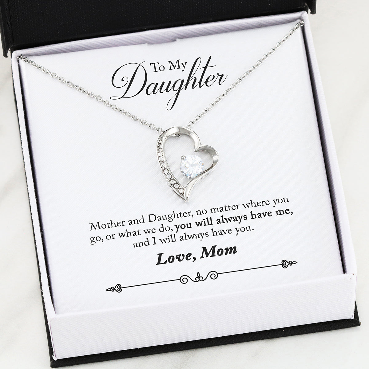 Daughter You Will Always Have Me Mom Necklace