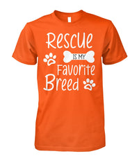 Load image into Gallery viewer, Rescue Is My Favorite Breed Shirt (White Text)
