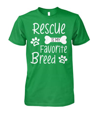 Load image into Gallery viewer, Rescue Is My Favorite Breed Shirt (White Text)
