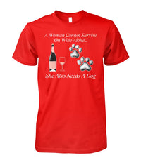 Load image into Gallery viewer, Woman Can&#39;t Survive On Wine Alone She Also Needs A Dog Shirt (White Text)
