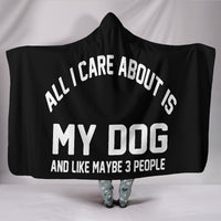 Load image into Gallery viewer, All I Care About Is My Dog Hooded Blanket - $79.99 - 89.99
